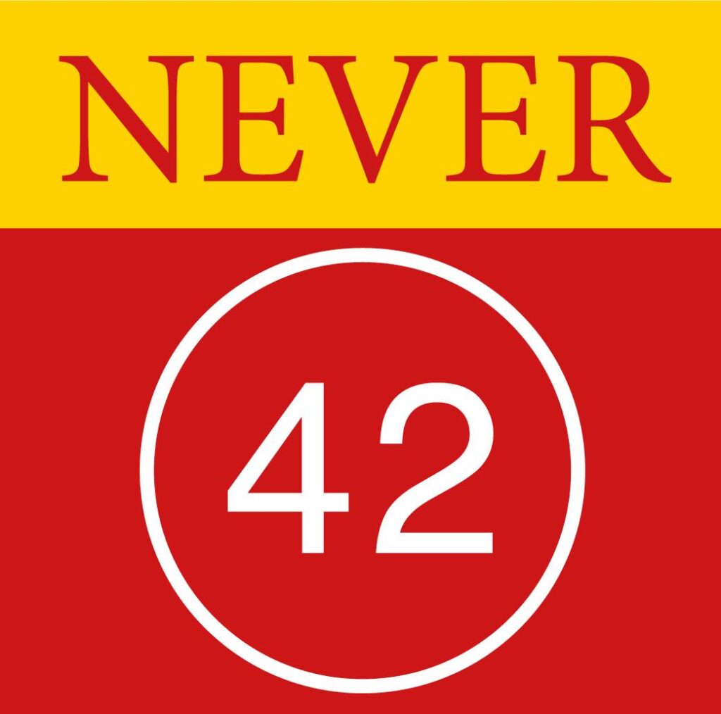 never 42